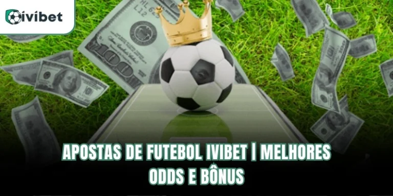 Apostas De Futebol Ivibet | Melhores Odds E Bônus