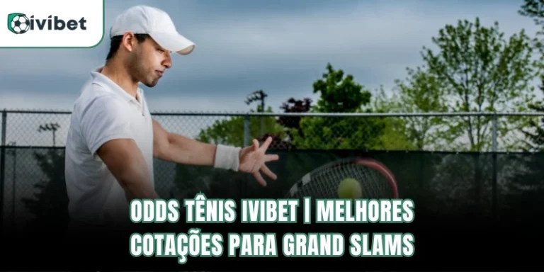 Odds Tênis Ivibet | Melhores Cotações Para Grand Slams